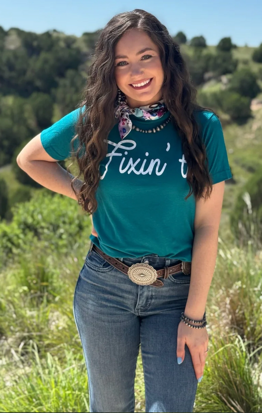 Fixin to T-shirt Teal